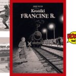 Kroniki Francine R - recenzja komiksu
