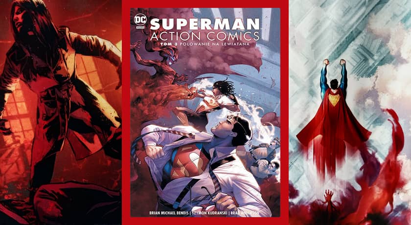 Superman Action Comics: Polowanie na Lewiatana - recenzja komiksu