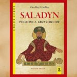 Saladyn pogromca krzyżowców - recenzja książki