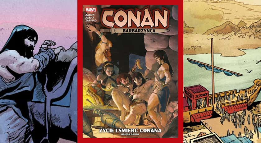 Conan Barbarzyńca: Życie i śmierć Conana Księga 1 Tom 2 - recenzja komiksu