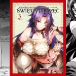 Kronika wojny o Świętą Pieczęć #3-#4 - recenzja mangi