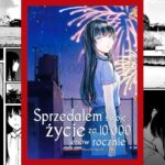Sprzedałem Swoje Życie za 10 000 Jenów Rocznie Tom 3 - recenzja mangi