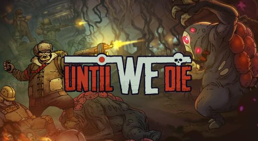 Until We Die - recenzja gry