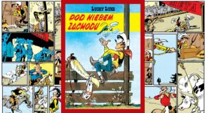 Lucky Luke Pod niebem Zachodu - recenzja komiksu