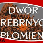 Dwór Srebrnych Płomieni - recenzja książki-min
