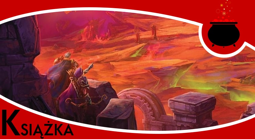 World of Warcraft Kronika tom 3 - recenzja książki