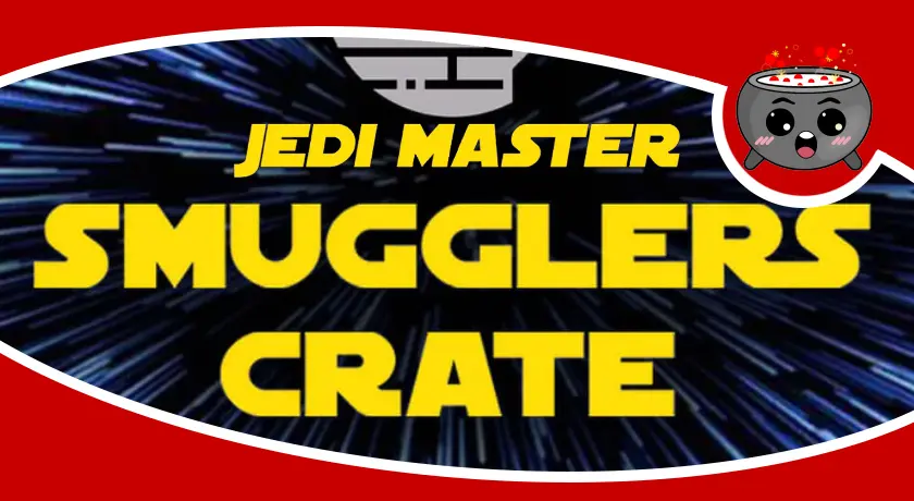 Smugglers Crate: Jedi Master Edition