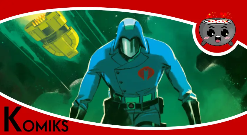 Cobra Commander tom 1 - recenzja komiksu.