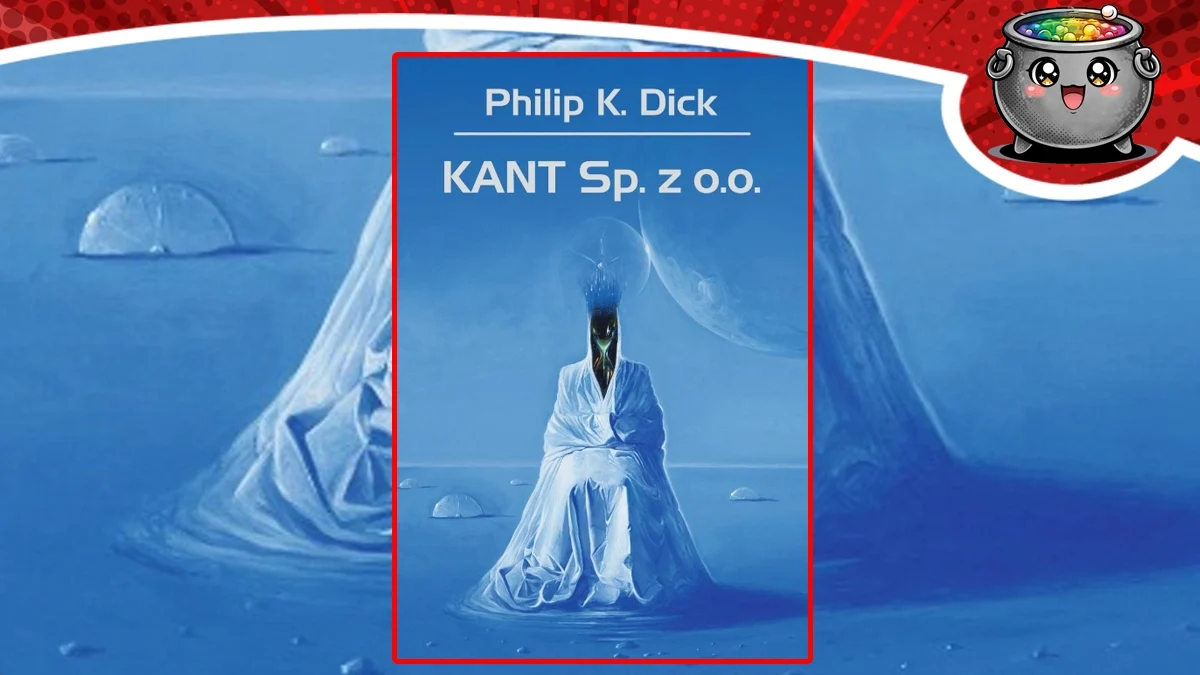 Okładka książki sci-fi KANT Sp. z o.o. autorstwa Philipa K. Dicka z postaćią w białej szacie na niebieskim tle. Grafika promująca recenzję powieści.