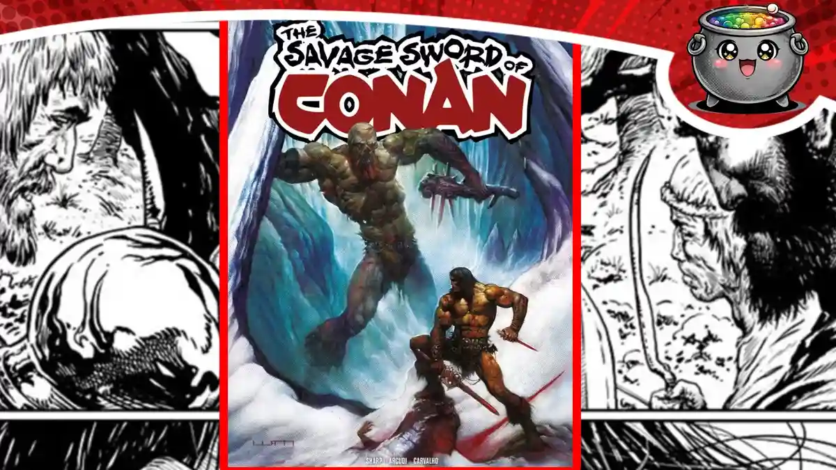 Okładka komiksu The Savage Sword of Conan przedstawiająca barbarzyńcę walczącego w lodowej scenerii, ujęta między czarno-białymi kadrami.